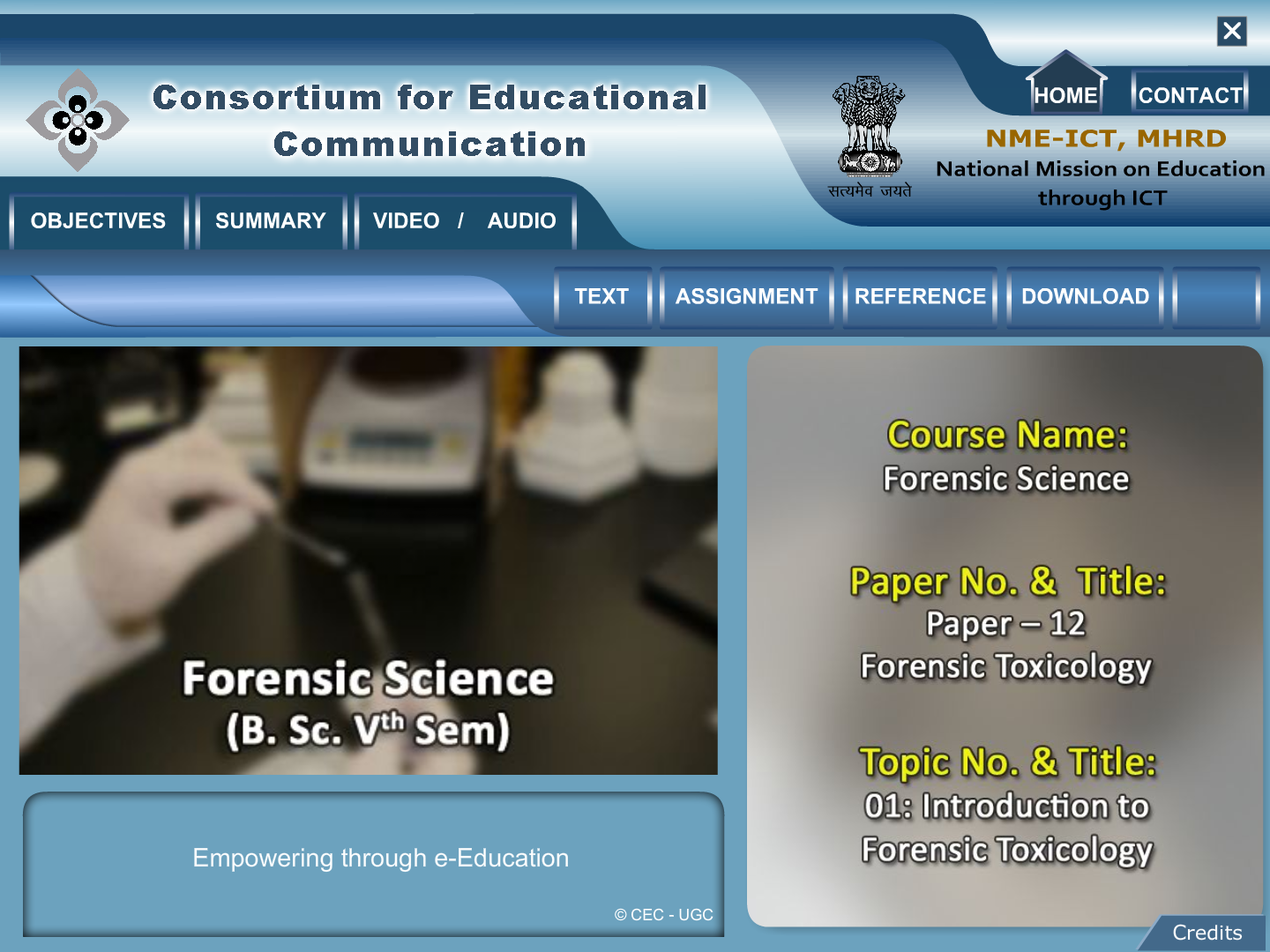 B.Sc. Forensic Science 3-Year Programme) Videos and Text developed = 322 Nos.